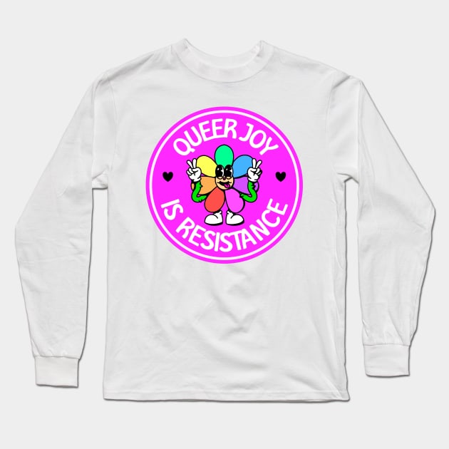 Queer Joy Is Resistance - Cute LGBT Flower Long Sleeve T-Shirt by Football from the Left
